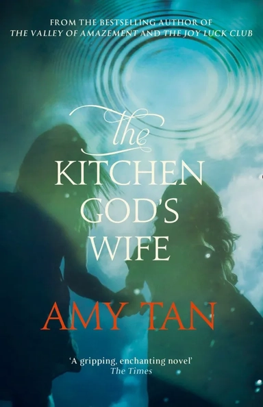 The Kitchen God's Wife: купить с доставкой по Кипру или в книжных магазинах Букберри в Лимасоле, Ларнаке и Пафосе