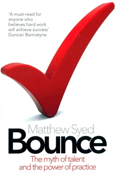 Bounce. The Myth of Talent and the Power of Practice: купить с доставкой по Кипру или в книжных магазинах Букберри в Лимасоле, Ларнаке и Пафосе