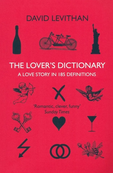 The Lover’s Dictionary. A Love Story in 185 Definitions: купить с доставкой по Кипру или в книжных магазинах Букберри в Лимасоле, Ларнаке и Пафосе