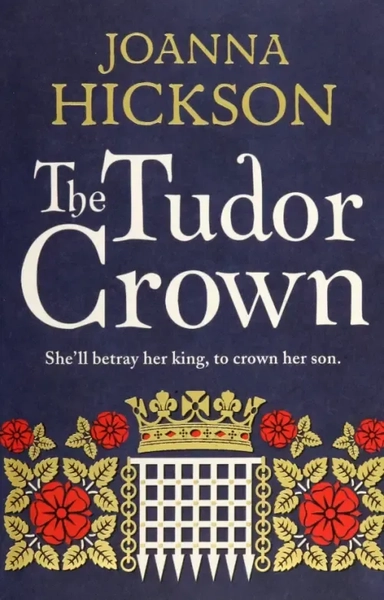 The Tudor Crown: купить с доставкой по Кипру или в книжных магазинах Букберри в Лимасоле, Ларнаке и Пафосе