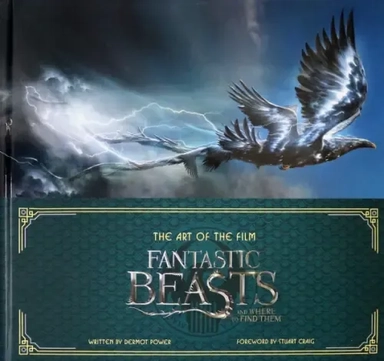 The Art of the Film. Fantastic Beasts and Where to Find Them: купить с доставкой по Кипру или в книжных магазинах Букберри в Лимасоле, Ларнаке и Пафосе