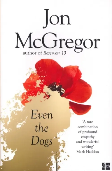 Even the Dogs: купить с доставкой по Кипру или в книжных магазинах Букберри в Лимасоле, Ларнаке и Пафосе