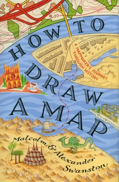 How to Draw a Map: купить с доставкой по Кипру или в книжных магазинах Букберри в Лимасоле, Ларнаке и Пафосе