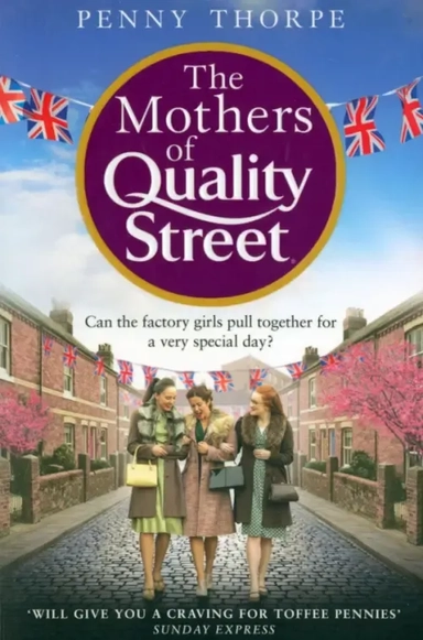 The Mothers of Quality Street: купить с доставкой по Кипру или в книжных магазинах Букберри в Лимасоле, Ларнаке и Пафосе