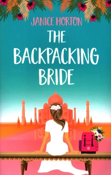 The Backpacking Bride: купить с доставкой по Кипру или в книжных магазинах Букберри в Лимасоле, Ларнаке и Пафосе