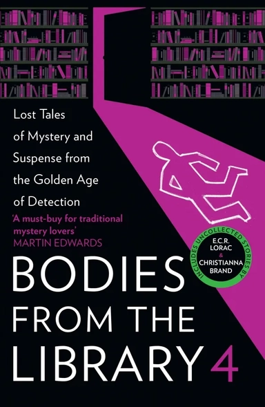Bodies from the Library 4. Lost Tales of Mystery and Suspense from the Golden Age of Detection: купить с доставкой по Кипру или в книжных магазинах Букберри в Лимасоле, Ларнаке и Пафосе