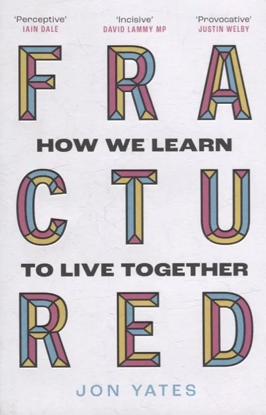 Fractured. How We Learn to Live Together: купить с доставкой по Кипру или в книжных магазинах Букберри в Лимасоле, Ларнаке и Пафосе