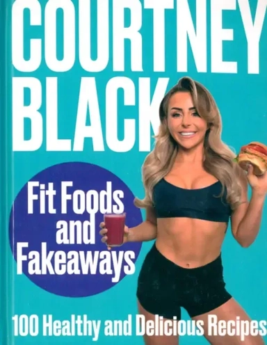 Fit Foods and Fakeaways. 100 Healthy and Delicious Recipes: купить с доставкой по Кипру или в книжных магазинах Букберри в Лимасоле, Ларнаке и Пафосе