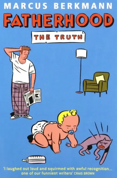 Fatherhood. The Truth: купить с доставкой по Кипру или в книжных магазинах Букберри в Лимасоле, Ларнаке и Пафосе