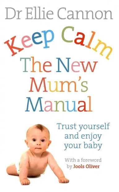 Keep Calm. The New Mum's Manual: купить с доставкой по Кипру или в книжных магазинах Букберри в Лимасоле, Ларнаке и Пафосе