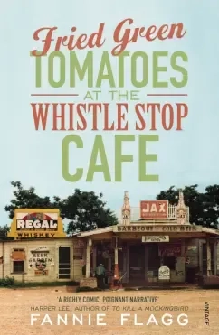 Fried Green Tomatoes At The Whistle Stop Cafe: купить с доставкой по Кипру или в книжных магазинах Букберри в Лимасоле, Ларнаке и Пафосе