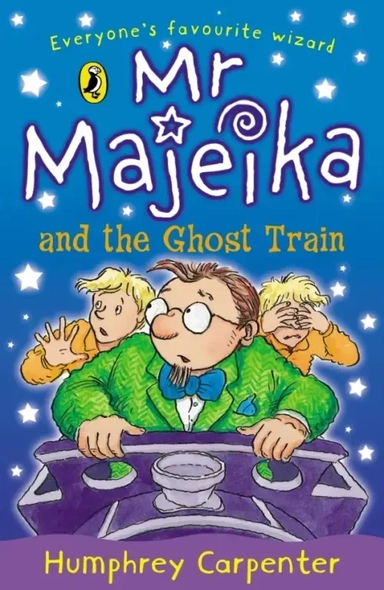 Mr Majeika and the Ghost Train: купить с доставкой по Кипру или в книжных магазинах Букберри в Лимасоле, Ларнаке и Пафосе
