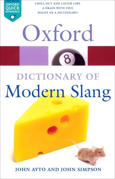 Oxford Dictionary of Modern Slang: купить с доставкой по Кипру или в книжных магазинах Букберри в Лимасоле, Ларнаке и Пафосе