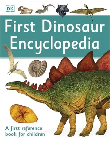 First Dinosaur Encyclopedia. A First Reference Book for Children: купить с доставкой по Кипру или в книжных магазинах Букберри в Лимасоле, Ларнаке и Пафосе