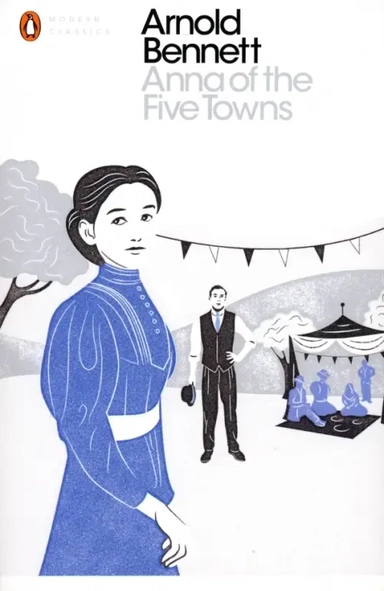 Anna of the Five Towns: купить с доставкой по Кипру или в книжных магазинах Букберри в Лимасоле, Ларнаке и Пафосе