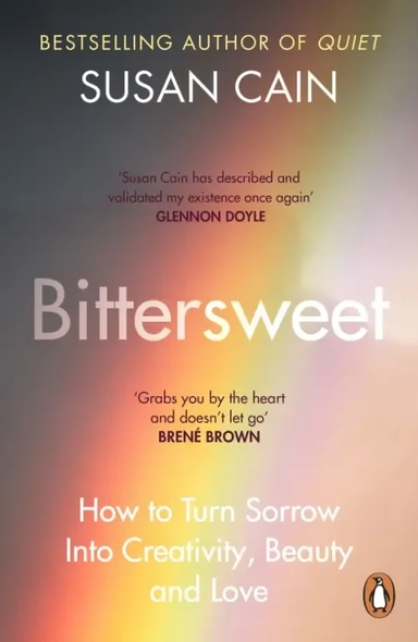 Bittersweet. How to Turn Sorrow Into Creativity, Beauty and Love: купить с доставкой по Кипру или в книжных магазинах Букберри в Лимасоле, Ларнаке и Пафосе
