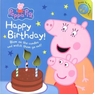 Peppa Pig. Happy Birthday!: купить с доставкой по Кипру или в книжных магазинах Букберри в Лимасоле, Ларнаке и Пафосе