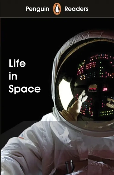 Life in Space. Level 2 +audio: купить с доставкой по Кипру или в книжных магазинах Букберри в Лимасоле, Ларнаке и Пафосе