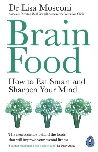 Brain Food. How to Eat Smart and Sharpen Your Mind: купить с доставкой по Кипру или в книжных магазинах Букберри в Лимасоле, Ларнаке и Пафосе