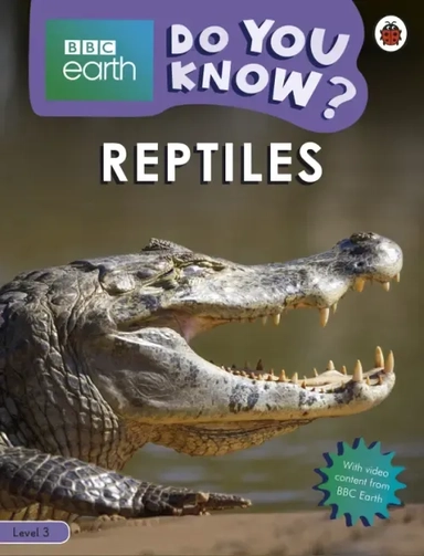 Do You Know? Reptiles (Level 3): купить с доставкой по Кипру или в книжных магазинах Букберри в Лимасоле, Ларнаке и Пафосе