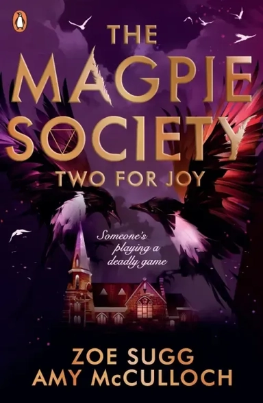 The Magpie Society. Two for Joy: купить с доставкой по Кипру или в книжных магазинах Букберри в Лимасоле, Ларнаке и Пафосе