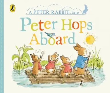Peter Rabbit Tales - Peter Hops Aboard: купить с доставкой по Кипру или в книжных магазинах Букберри в Лимасоле, Ларнаке и Пафосе