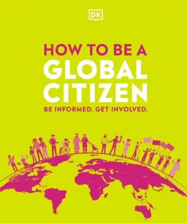 How to be a Global Citizen: купить с доставкой по Кипру или в книжных магазинах Букберри в Лимасоле, Ларнаке и Пафосе