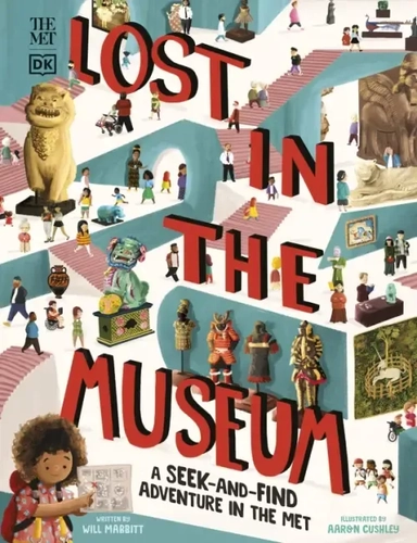 The Met Lost in the Museum. A Seek-and-find Adventure: купить с доставкой по Кипру или в книжных магазинах Букберри в Лимасоле, Ларнаке и Пафосе