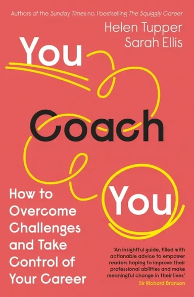 You Coach You. How to Overcome Challenges and Take Control of Your Career: купить с доставкой по Кипру или в книжных магазинах Букберри в Лимасоле, Ларнаке и Пафосе