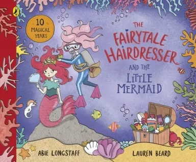 The Fairytale Hairdresser and the Little Mermaid: купить с доставкой по Кипру или в книжных магазинах Букберри в Лимасоле, Ларнаке и Пафосе