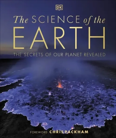 The Science of the Earth. The Secrets of Our Planet Revealed: купить с доставкой по Кипру или в книжных магазинах Букберри в Лимасоле, Ларнаке и Пафосе
