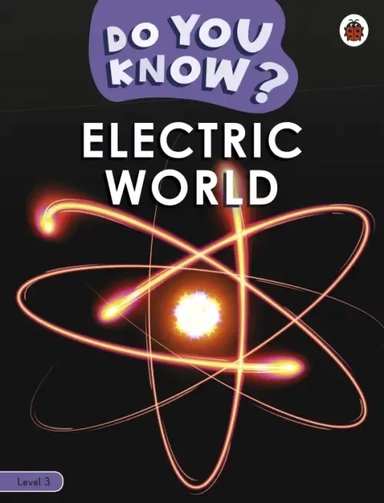 Electric World. Level 3: купить с доставкой по Кипру или в книжных магазинах Букберри в Лимасоле, Ларнаке и Пафосе