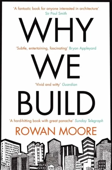 Why We Build: купить с доставкой по Кипру или в книжных магазинах Букберри в Лимасоле, Ларнаке и Пафосе