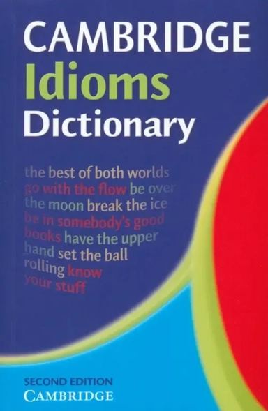 Cambridge Idioms Dictionary. 2nd Edition: купить с доставкой по Кипру или в книжных магазинах Букберри в Лимасоле, Ларнаке и Пафосе