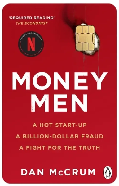 Money Men. A Hot Startup, A Billion Dollar Fraud, A Fight for the Truth: купить с доставкой по Кипру или в книжных магазинах Букберри в Лимасоле, Ларнаке и Пафосе