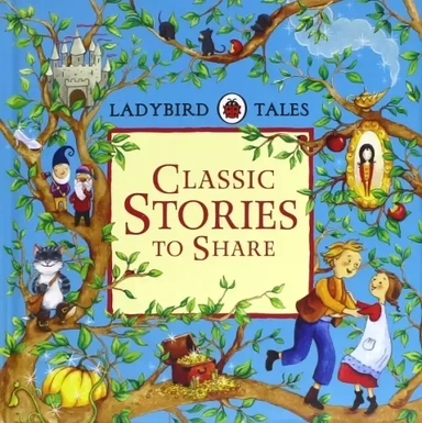 Ladybird Tales. Classic Stories to Share: купить с доставкой по Кипру или в книжных магазинах Букберри в Лимасоле, Ларнаке и Пафосе