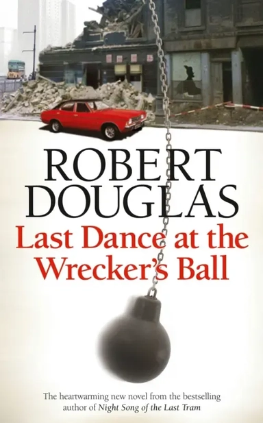 Last Dance at the Wrecker's Ball: купить с доставкой по Кипру или в книжных магазинах Букберри в Лимасоле, Ларнаке и Пафосе