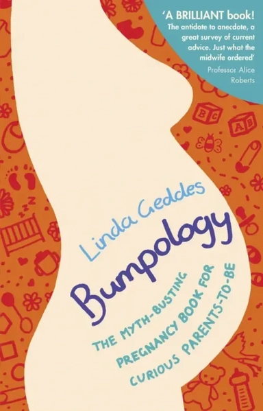 Bumpology. The myth-busting pregnancy book for curious parents-to-be: купить с доставкой по Кипру или в книжных магазинах Букберри в Лимасоле, Ларнаке и Пафосе