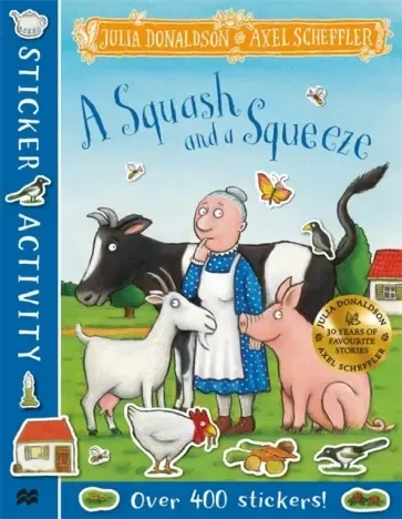 A Squash and a Squeeze Sticker Book: купить с доставкой по Кипру или в книжных магазинах Букберри в Лимасоле, Ларнаке и Пафосе