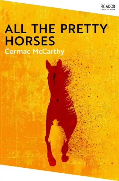 All the Pretty Horses: купить с доставкой по Кипру или в книжных магазинах Букберри в Лимасоле, Ларнаке и Пафосе