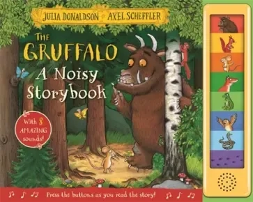 The Gruffalo. A Noisy Storybook: купить с доставкой по Кипру или в книжных магазинах Букберри в Лимасоле, Ларнаке и Пафосе