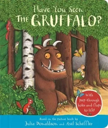 Have You Seen the Gruffalo?: купить с доставкой по Кипру или в книжных магазинах Букберри в Лимасоле, Ларнаке и Пафосе