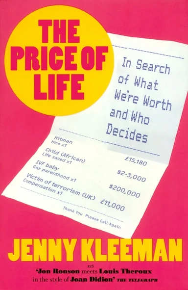 The Price of Life.  In Search of What We're Worth and Who Decides: купить с доставкой по Кипру или в книжных магазинах Букберри в Лимасоле, Ларнаке и Пафосе