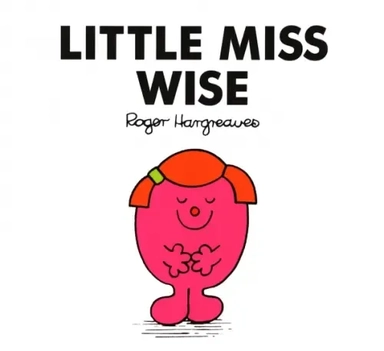 Little Miss Wise: купить с доставкой по Кипру или в книжных магазинах Букберри в Лимасоле, Ларнаке и Пафосе