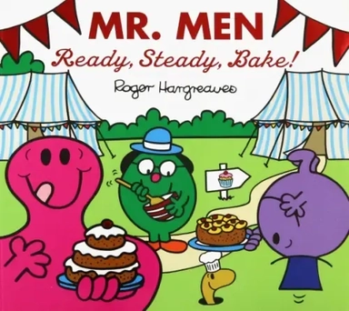 Mr. Men. Ready, Steady, Bake!: купить с доставкой по Кипру или в книжных магазинах Букберри в Лимасоле, Ларнаке и Пафосе