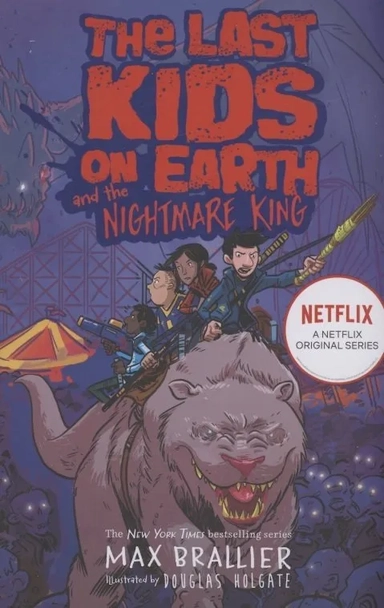 The Last Kids on Earth and the Nightmare King: купить с доставкой по Кипру или в книжных магазинах Букберри в Лимасоле, Ларнаке и Пафосе