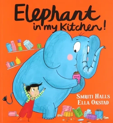 Elephant in My Kitchen!: купить с доставкой по Кипру или в книжных магазинах Букберри в Лимасоле, Ларнаке и Пафосе