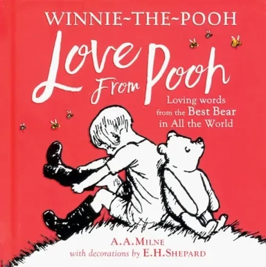 Winnie-the-Pooh. Love From Pooh: купить с доставкой по Кипру или в книжных магазинах Букберри в Лимасоле, Ларнаке и Пафосе