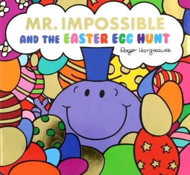 Mr Impossible and The Easter Egg Hunt: купить с доставкой по Кипру или в книжных магазинах Букберри в Лимасоле, Ларнаке и Пафосе