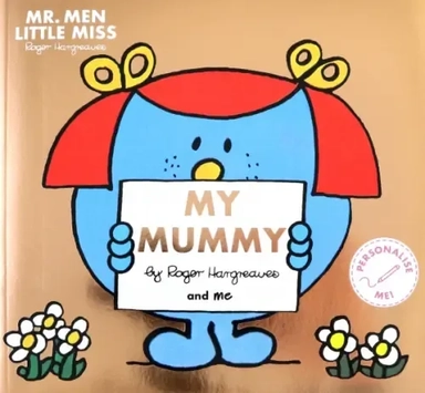 Mr. Men Little Miss. My Mummy: купить с доставкой по Кипру или в книжных магазинах Букберри в Лимасоле, Ларнаке и Пафосе